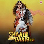 Shaadi Abhi Baaki Hai - Anurag Sharma Song Download